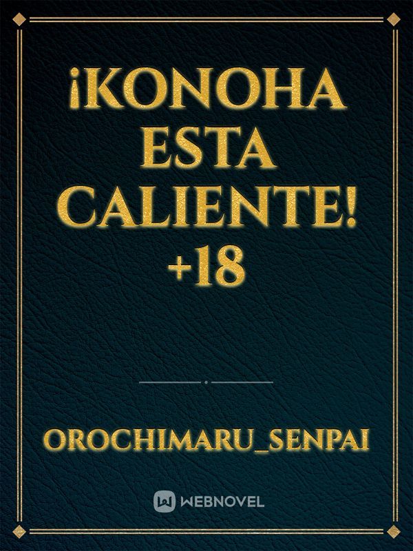 ¡KONOHA ESTA CALIENTE! +18 Book