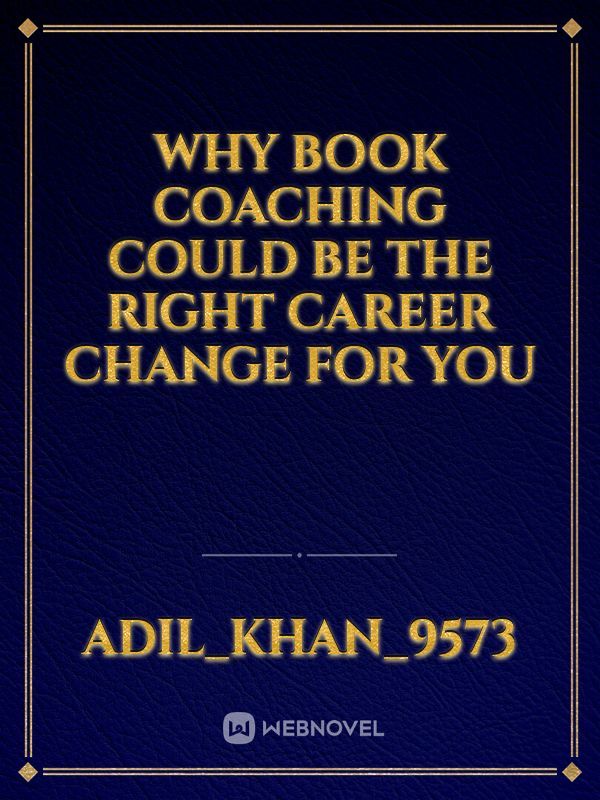 Why Book Coaching Could Be the Right Career Change for You