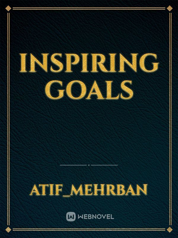 Inspiring  Goals