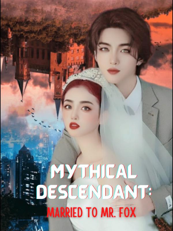 MYTHICAL DESCENDANT: Married to Mr. Fox Book