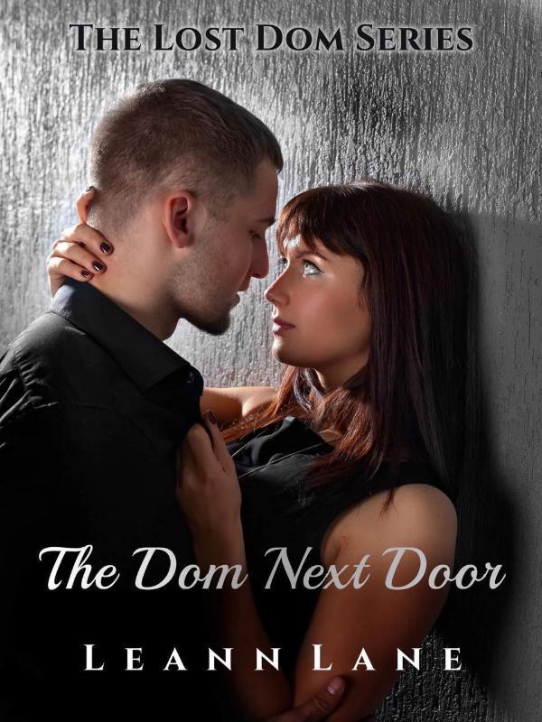 The Dom Next Door: The Lost Dom Series Book