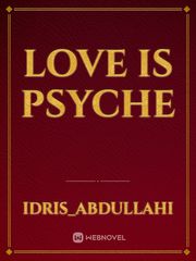 Love is psyche Book