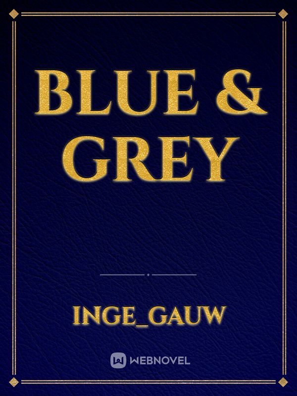 Blue & grey