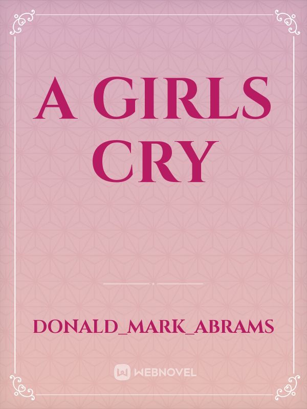 A GIRLS CRY Book