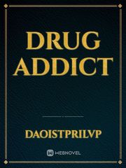 DRUG ADDICT Book