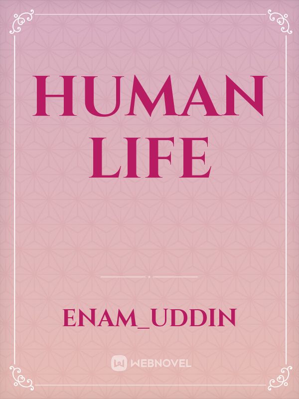 HUMAN LIFE Book