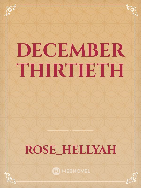 December Thirtieth