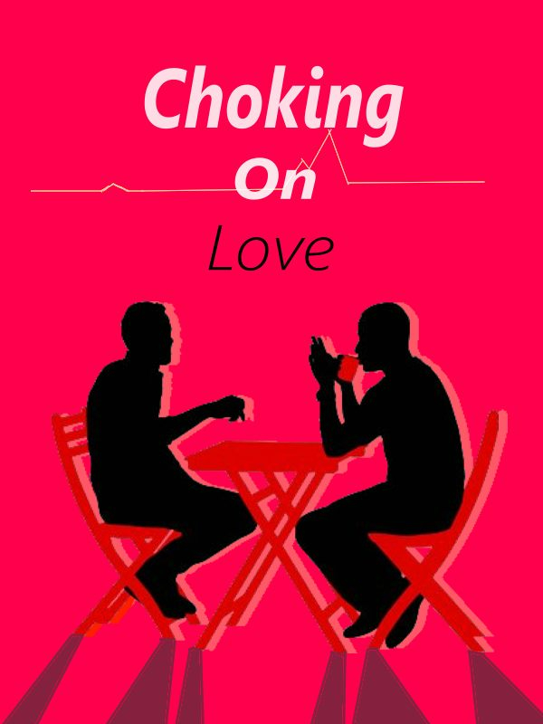 Choking On Love Book