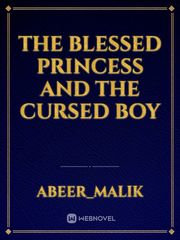 The blessed princess and the cursed boy Book