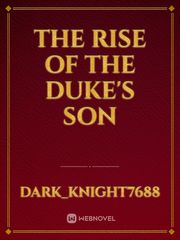 The Rise of the Duke's Son Book
