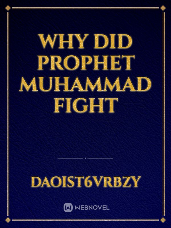 Why did prophet muhammad fight Book