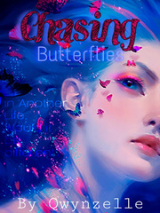 Chasing Butterflies in Another Life Book