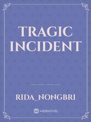 Tragic incident Book