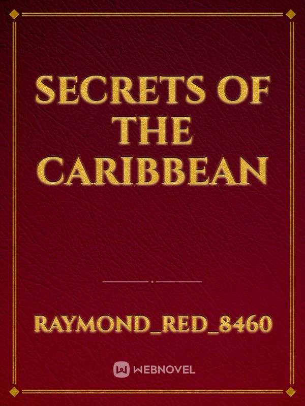SECRETS OF THE CARIBBEAN