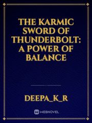 The Karmic Sword of Thunderbolt: A Power of Balance Book