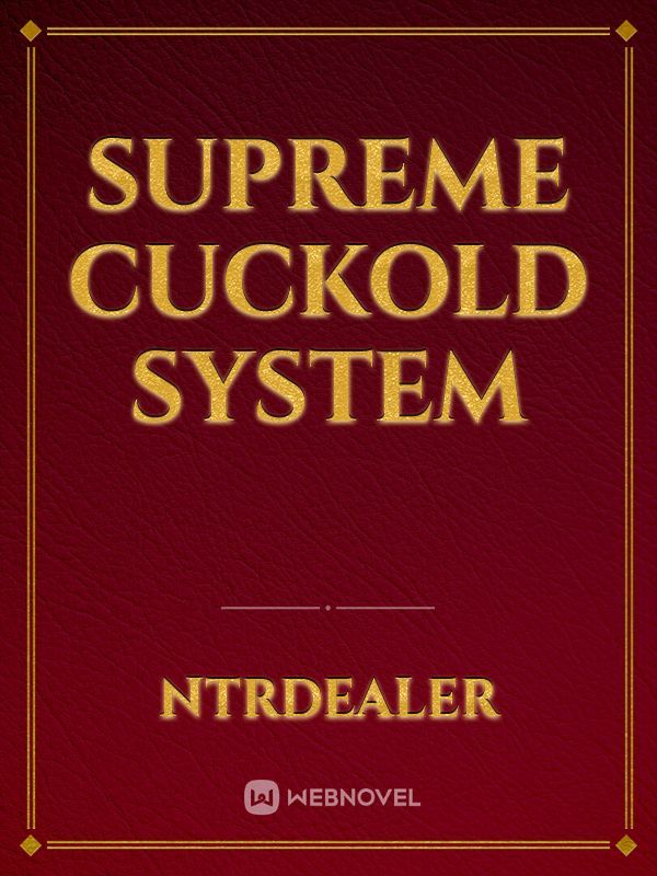 Supreme Cuckold System