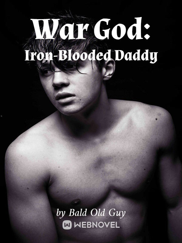 War God: Iron-Blooded Daddy