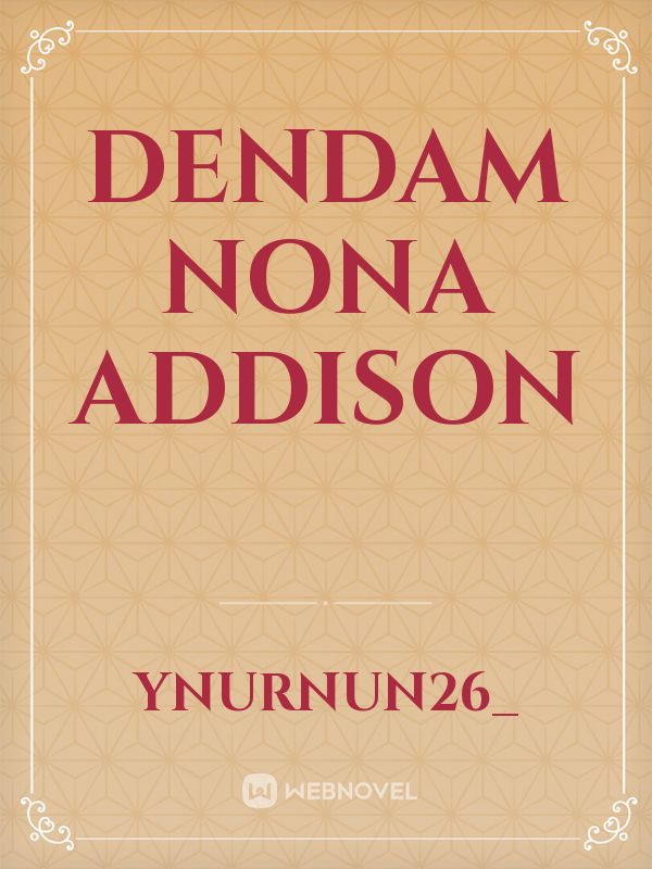 Dendam Nona Addison Book