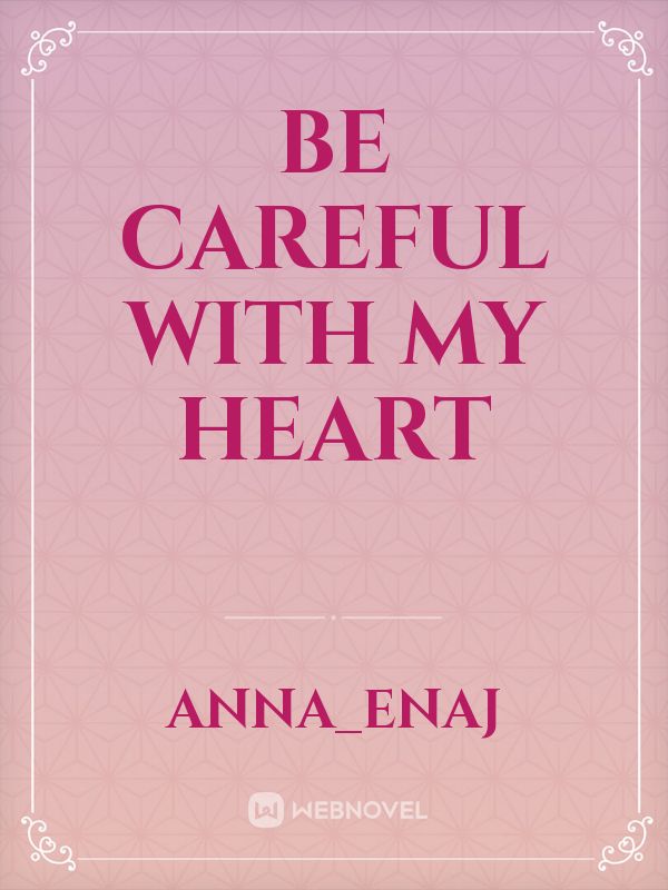 Be Careful with my heart Book