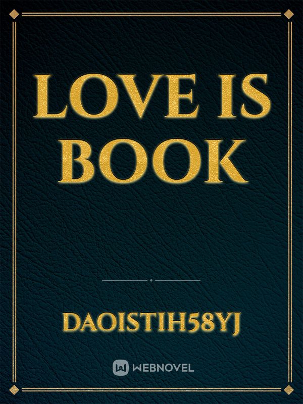 Love is book Book