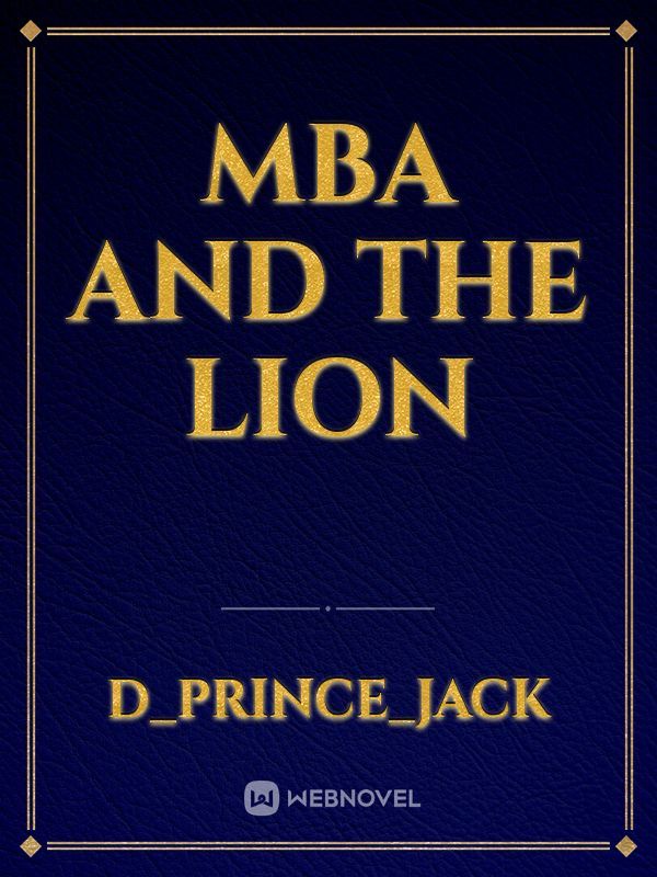 MBA and the lion