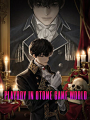 Playboy in otome Game world Book
