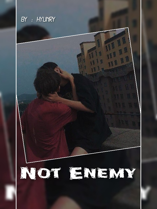 Not Enemy