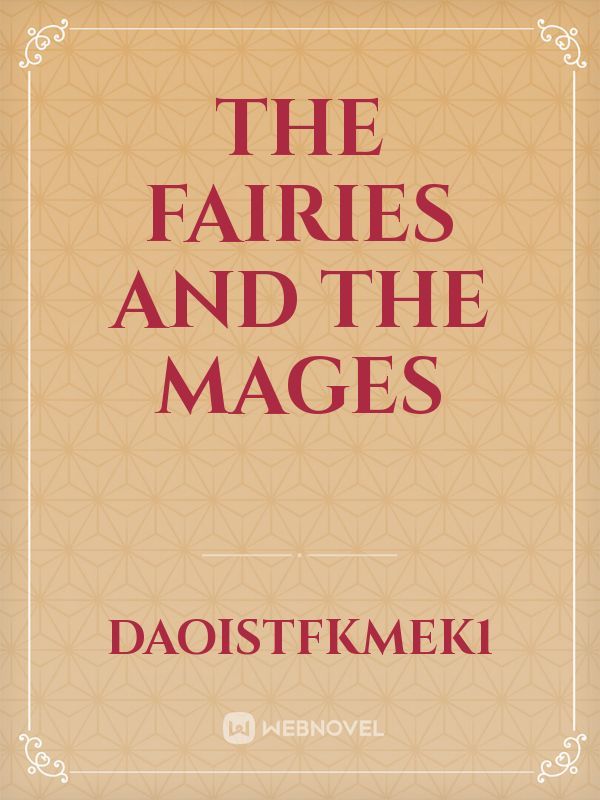 The Fairies and the Mages