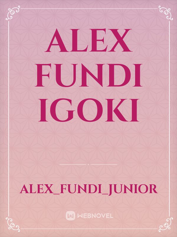 Alex fundi igoki Book