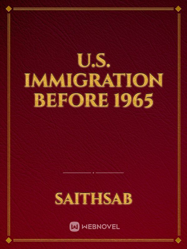 U.S. Immigration Before 1965