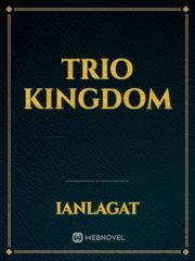 Trio kingdom Book