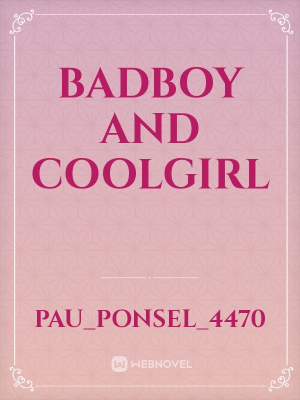 Badboy And Coolgirl
