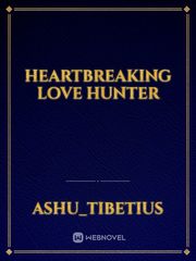 Heartbreaking love hunter Book