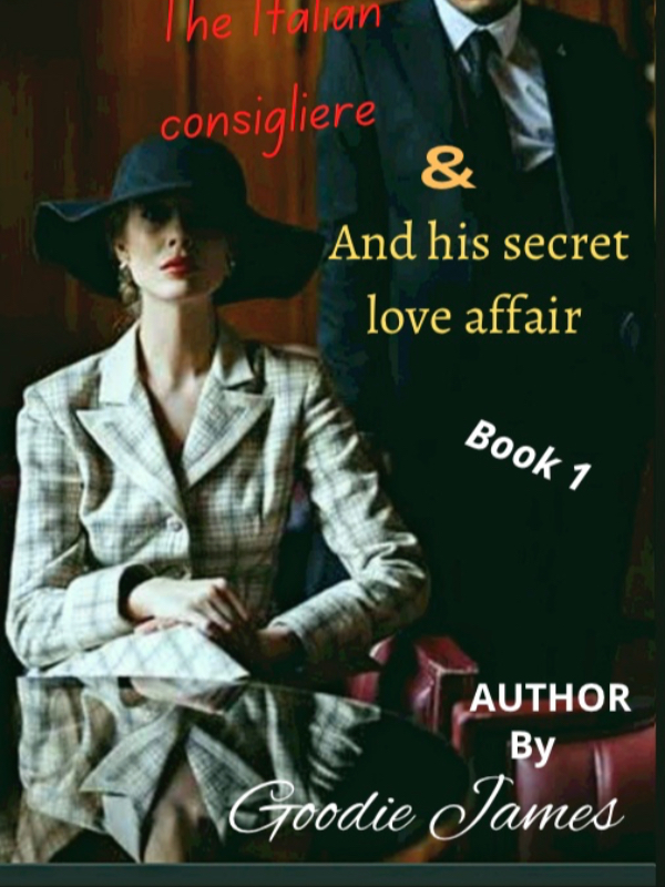 The Italian Consigliere And His Secret Love Affair Novel Read Free