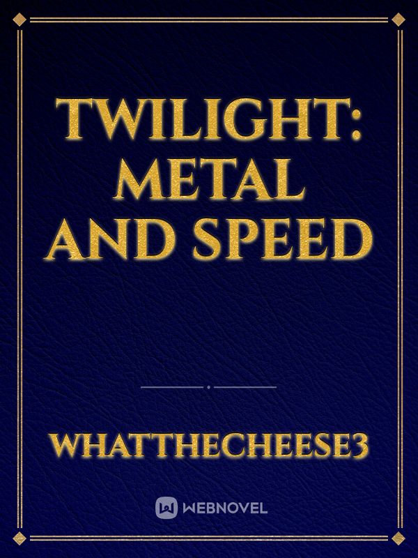 Twilight:  Metal and Speed Book