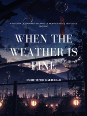 When The Weather Is Fine Book