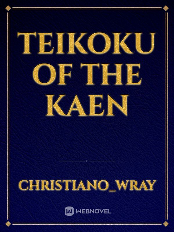 teikoku of the kaen