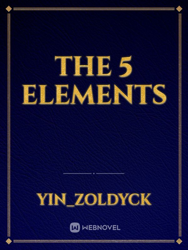 The 5 elements