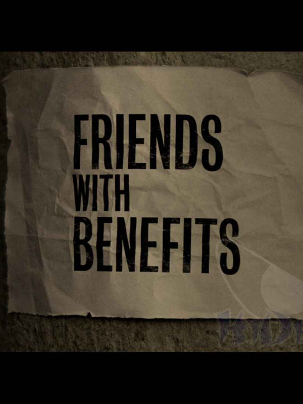 Friends With Benefits.