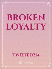 Broken Loyalty Book