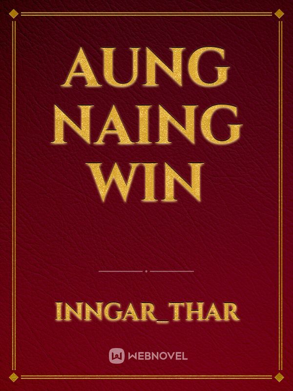 Aung naing win