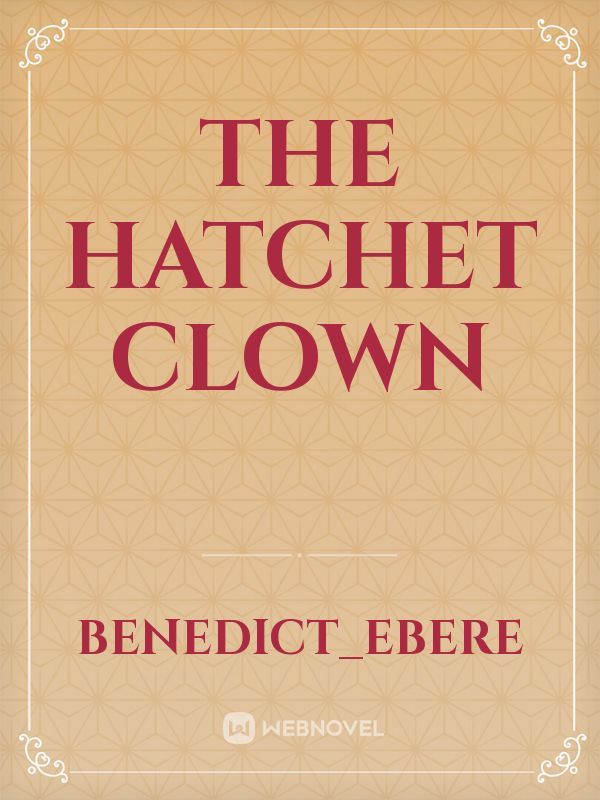 The Hatchet Clown