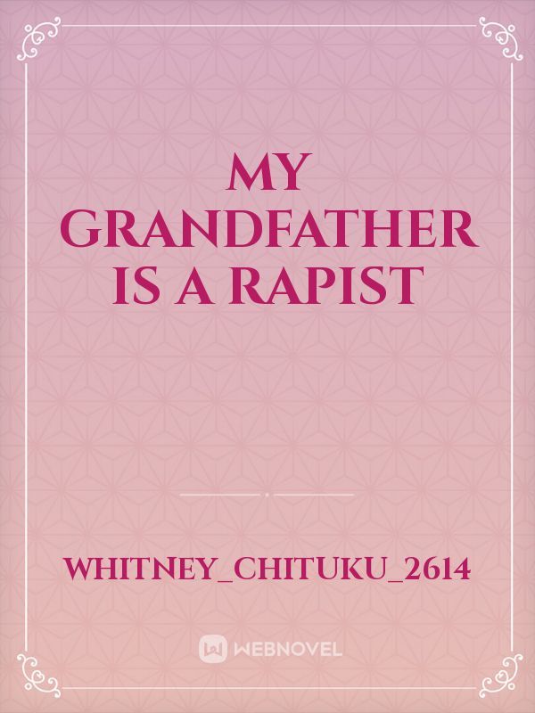 My grandfather is a rapist Book