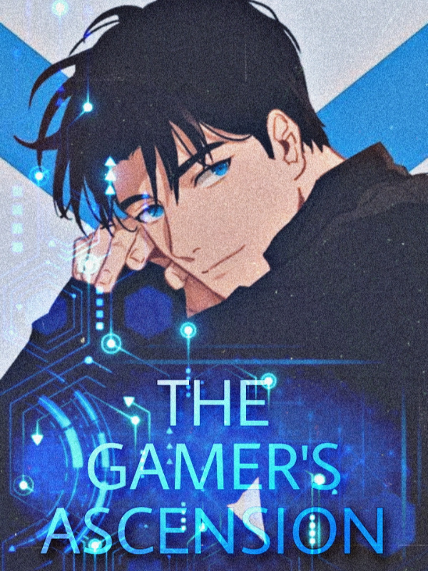 The Gamer's Ascension [Eng. Version]