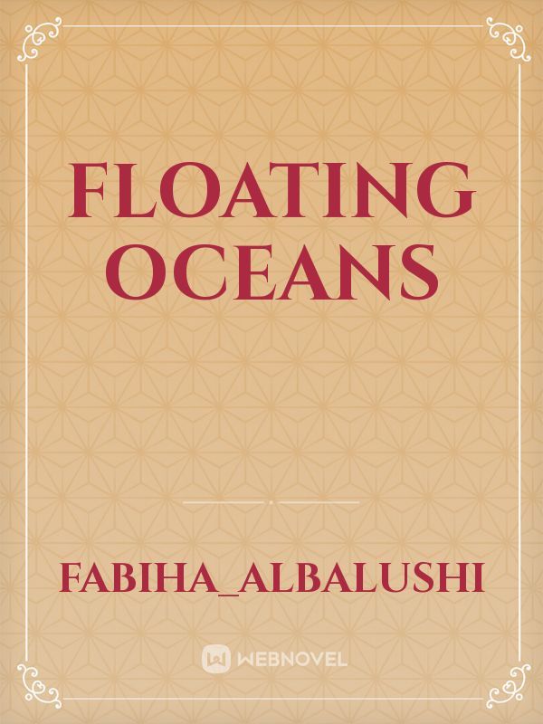 Floating Oceans