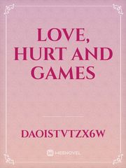 LOVE, HURT AND GAMES Book