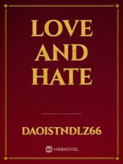 LOVE AND HATE Book
