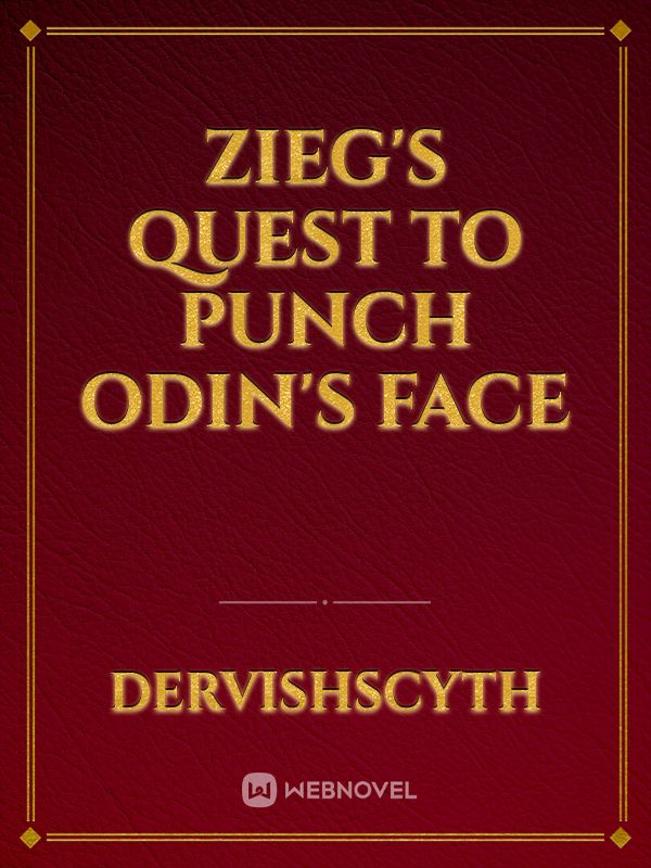 Zieg's quest to punch Odin's face Book