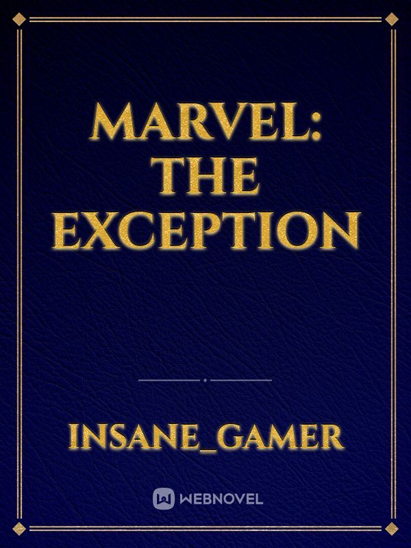 Marvel: The Exception
