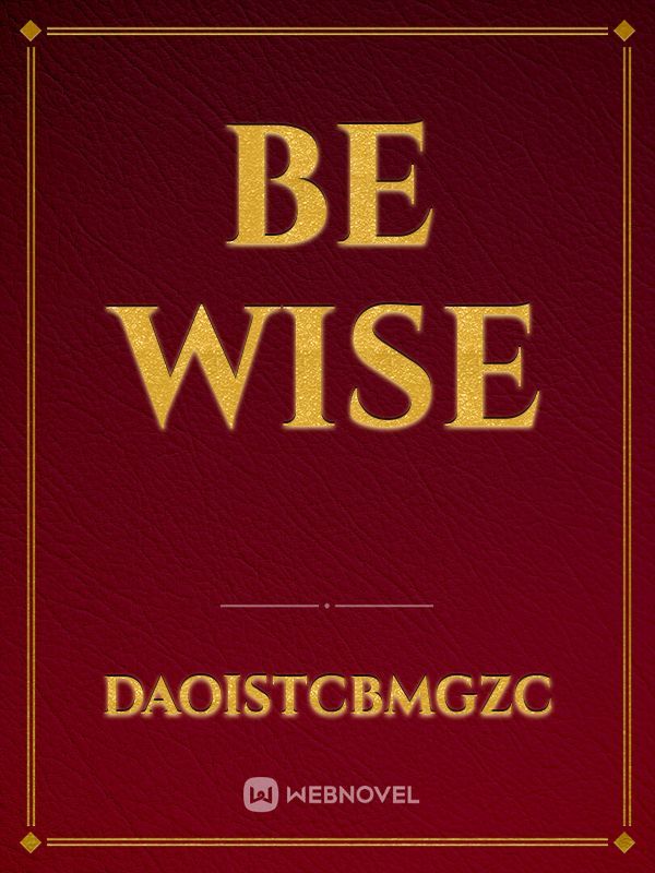 Be wise Book